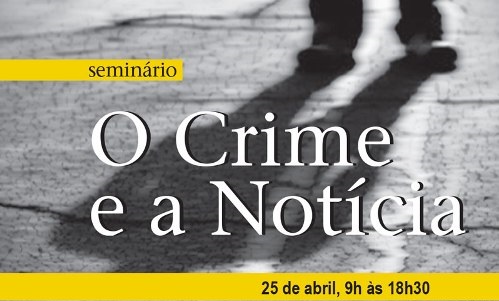 Foto: Seminário discute qualidade da cobertura jornalística criminal 