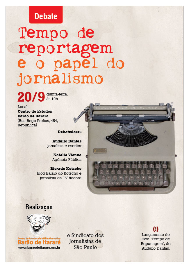 Foto: Audálio Dantas, Ricardo Kotscho e Natalia Vianna debatem o papel do jornalismo