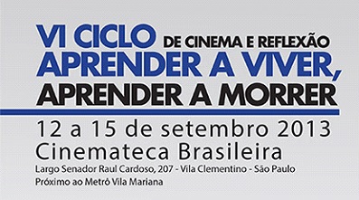 Foto: Começa nesta quinta-feira, na Cinemateca Brasileira, o VI Ciclo de Cinema e Reflexão Aprender a Viver, Aprender a Morrer. 