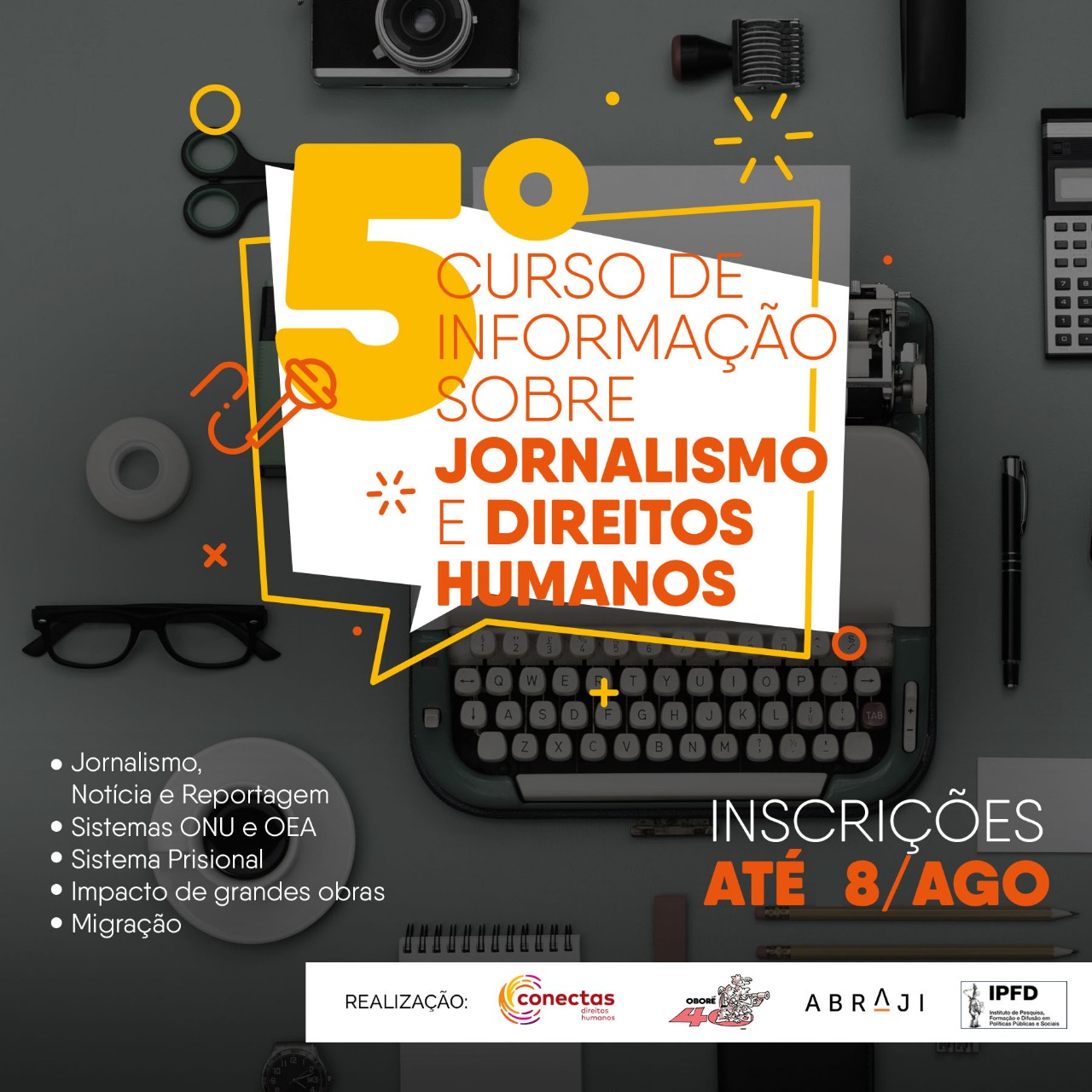 Foto: Inscrições para o 5º Curso sobre Jornalismo e Direitos Humanos prorrogadas até dia 08/08